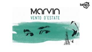 MARVIN - Vento d&#39;estate (video teaser)