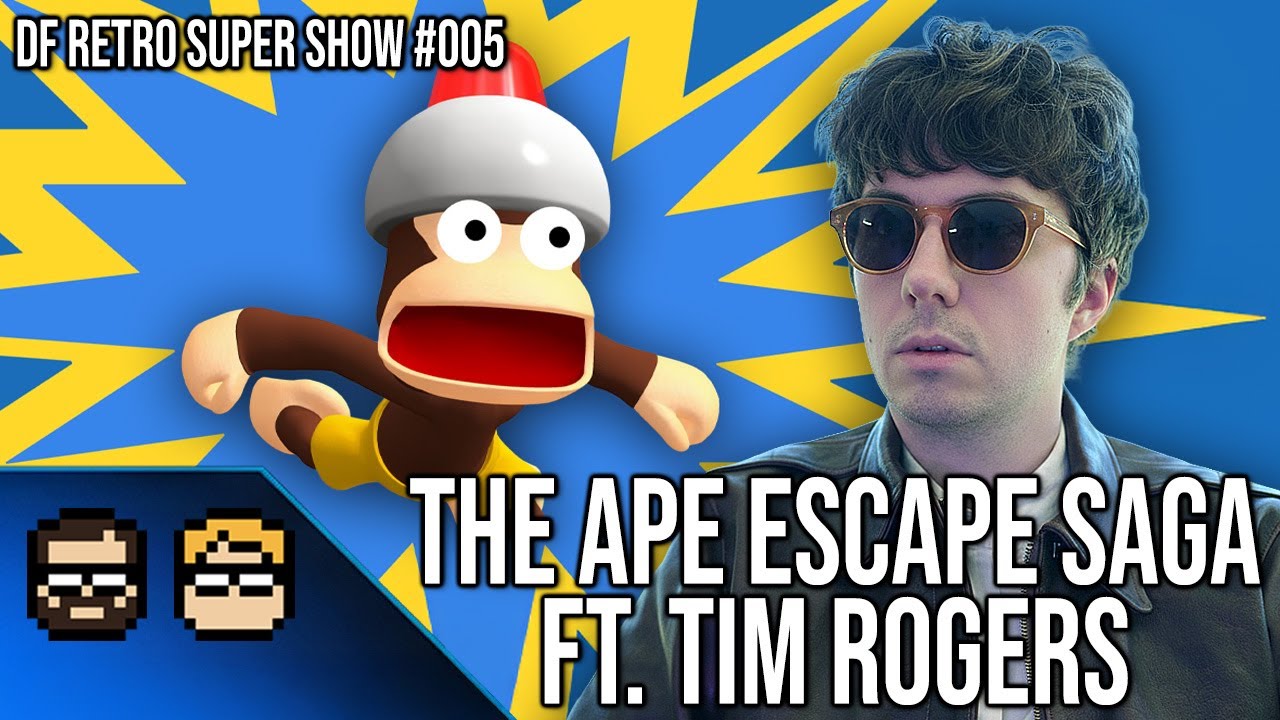 DF Retro Super Show #005: The Ape Escape Saga - Ft. Tim Rogers!