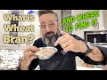 What is Wheat Bran & Where to Find It