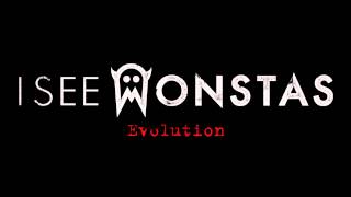 I SEE MONSTAS - Evolution