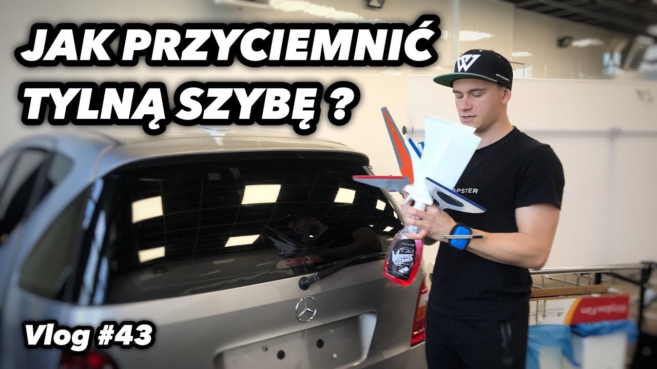 Jak Samodzielnie Przyciemnić Tylną Szybę - Vlog #43