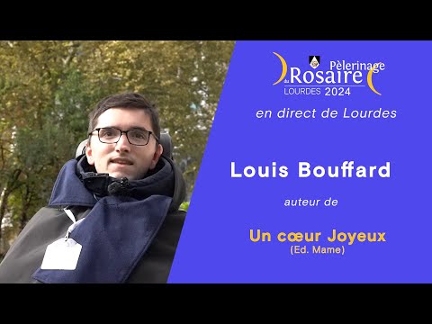 INTERVIEW DE LOUIS BOUFFARD