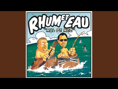 Ça Je Nlai Jamais Vu - Rhum Et Eau