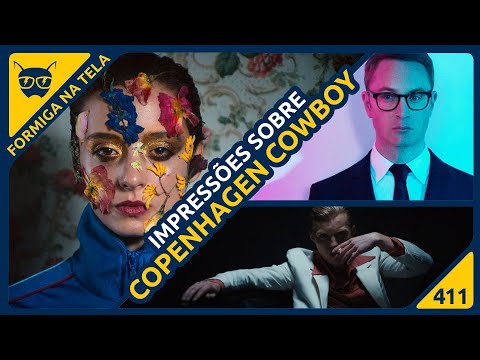 Copenhagen Cowboy comentado SEM SPOILERS  | Formiga na Tela 411 - Formiga Elétrica