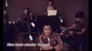 Download lagu Kilau Band - Jalanku Padamu mp3