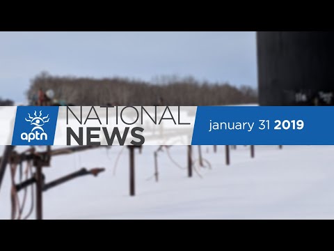 APTN National News January 31, 2019 – Government comes under fire, NASA's first Indigenous astronaut