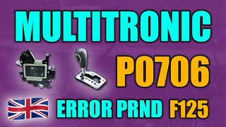 P0706 / 2221 Transmission Range Sensor F125 – Implausible Signal Multitronic VL381