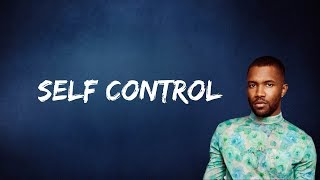 Frank Ocean - Self Control (Lyrics)