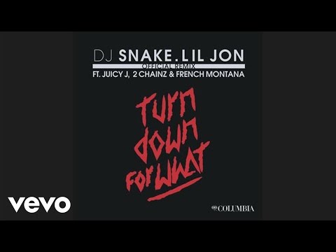 DJ Snake, Lil Jon - Turn Down for What (Remix Audio) ft. Juicy J, 2 Chainz, French Montana