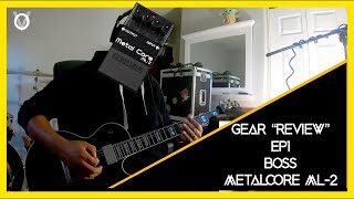 Video thumbnail for BOSS METALCORE ML 2 REVIEW/IMPRESSIONS - ODV  Gear "Review" EP 1 by ODV