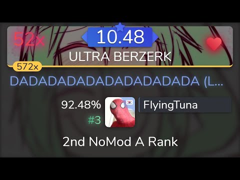 [10.48⭐Live] FlyingTuna | Hige Driver - DADADADADADADADADAD [ULTRA BERZERK] 92.48% {#3 💖 52❌}
