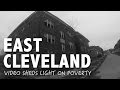 Video Sheds Light On Poverty In East Cleveland Jayworking