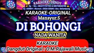 Download lagu DI BOHONGI - KARAOKE - NADA WANITA ( Mansyur. s - O.M.Rajawali Music @karaokedendy ) mp3