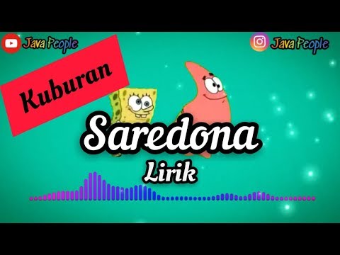 Saredona (lirik video) - kuburan