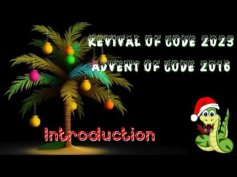 Introduction [Revival of Code 2023 - Advent of Code 2016]