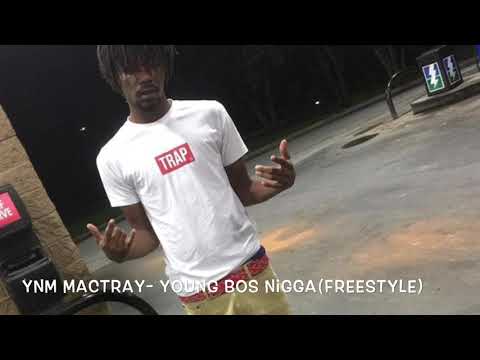 YNM MACTRAY- YOUNG BOS NIGGA(Freestyle)
