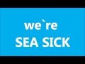Bonnie Dune - Sea Sick Lyrics 