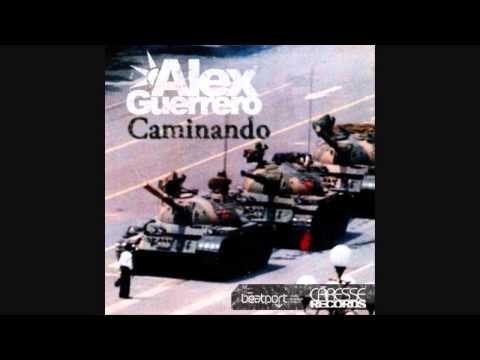Alex Guerrero - Caminando (Original)
