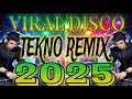 NEW VIRAL TIKTOK DISCO TEKNO REMIX 2025 DJ RB ORAGON