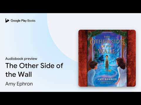The Other Side of the Wall by Amy Ephron · Audiobook preview