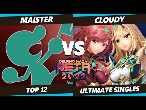RETA 2022 Top 12 - Maister (Game & Watch) Vs. Cloudy (Pyra Mythra) SSBU Ultimate Tournament