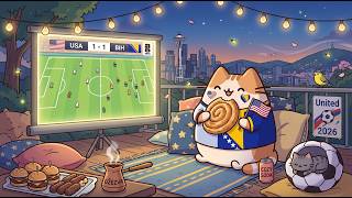Cozy World Cup Night with Mochi ⚽ Dreamy Lofi Beats for Study & Relax 🍃 Find Peace