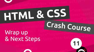 HTML & CSS Crash Course Tutorial #11 — Next Steps