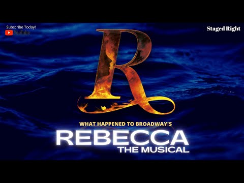 Staged Right - Episode 7: Rebecca: The Musical