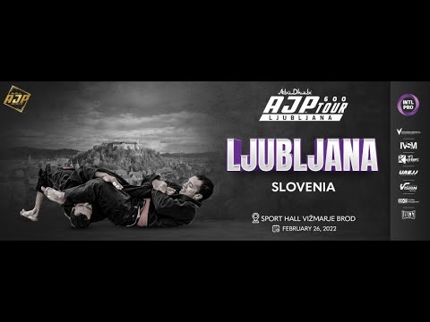 [Mat 2] AJP TOUR LJUBLJANA INTERNATIONAL PRO - GI & NO-GI