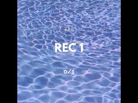REC 1 || P.A.C (prod. Javfaker)