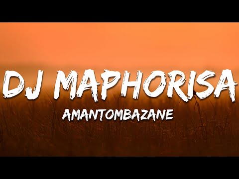 DJ Maphorisa, Kabza De Small - Amantombazane (Lyrics)