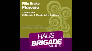 Filin Brake - Flowerz (Main Mix)