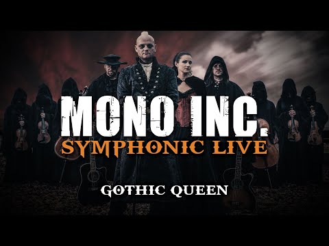 MONO INC. - Gothic Queen (Symphonic Live)