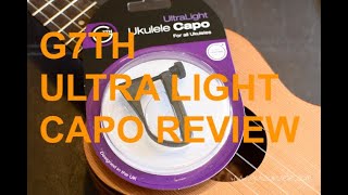 Video thumbnail for Got A Ukulele Reviews - G7th UltraLight Ukulele Capo by GotAUkulele