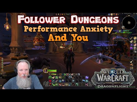 Follower Dungeons & Performance Anxiety - An Ultimate Beginner's Guide to World of Warcraft in 2024