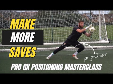 Goalkeeper positioning | Pro GK Masterclass | How to position yourself to save more shots