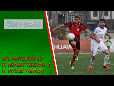 APL, Matchday 13 FC Ararat Yerevan - FC Pyunik Yerevan 0-1