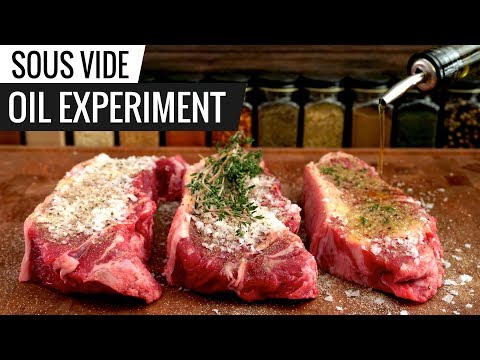 Sous Vide OIL EXPERIMENT - Is Seasoned Oil Amazing with Sous Vide?