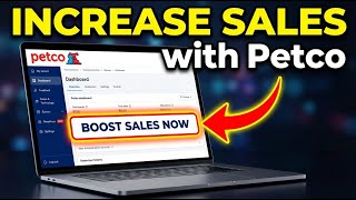 How to Increase Sales with Petco - Beginner Guide