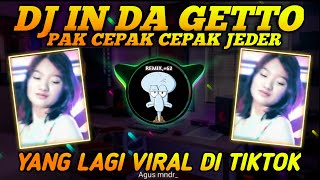 Download lagu Dj In Da Getto X Jedag Jedug Pak Cepak Cepak Jeder Tiktok Viral 2021 | Dj Bamboo Dabai Dabai mp3
