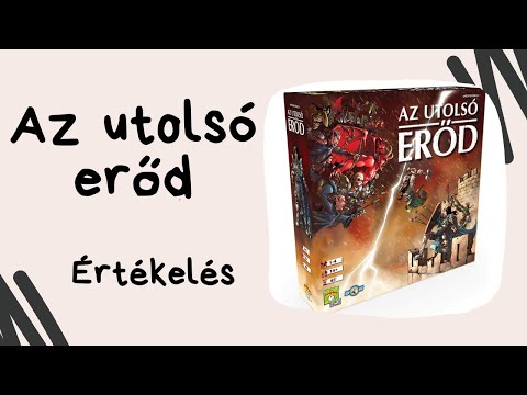 Hogyan győzzünk Az utolsó erődben? - Az utolsó erőd értékelés - Társasozz Okosan!