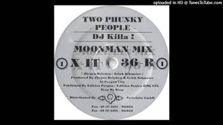 Two Phunky People - DJ Killa! (Ferry Corsten pres. Moonman Remix)
