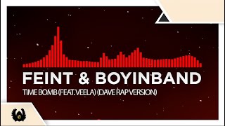 [Liquid DnB] - Feint &amp; Boyinaband - Time Bomb (feat. Veela) (Dave Rap Version)