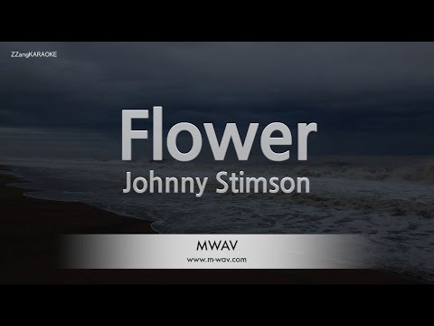 Johnny Stimson-Flower (Karaoke Version)