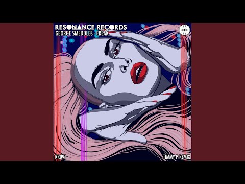 Freak (Timmy P Remix)