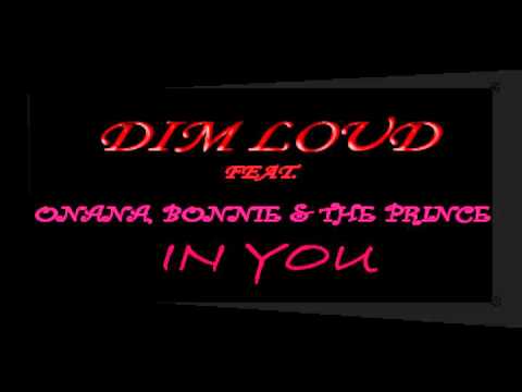 Dim Loud Feat. Onana, Bonnie & The Prince - In You (Teaser)