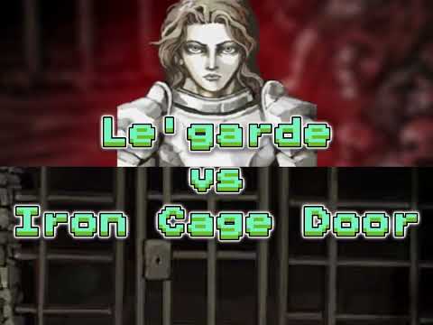 Le'garde vs Iron Cage Door