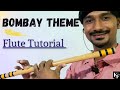 Bombay Theme Flute Tutorial बाॅम्बे थीम फ्लुट ट्युटोरी