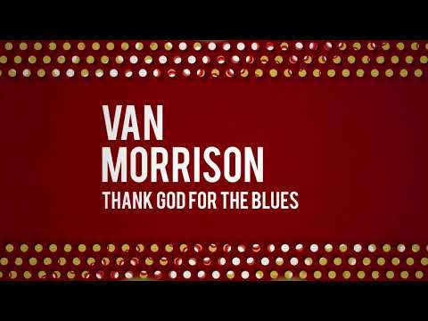 Video thumbnail for Thank God for the Blues