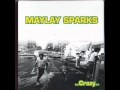 Maylay Sparks - Crazy